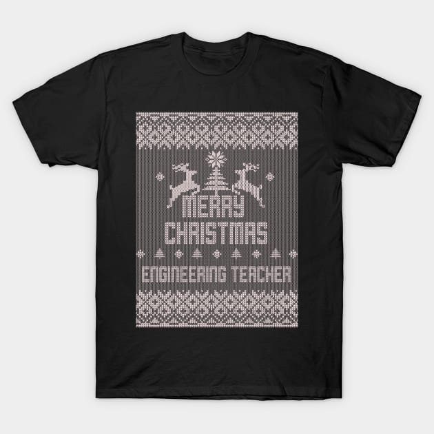 Merry Christmas ENGINEERING TEACHER T-Shirt by ramiroxavier